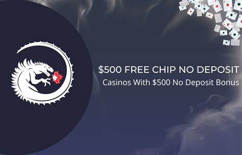 free chip no deposit|$500 free chip no deposit.